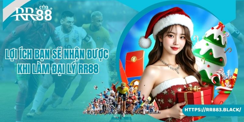 Lợi ích bạn sẽ nhận được khi làm đại lý RR88 cho nhà cái